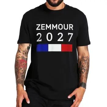  Новая футболка Zemmour 2027 Забавный дизайн Zemmour Fans Подарки С коротким рукавом Летняя повседневная хлопковая футболка унисекс оверсайз